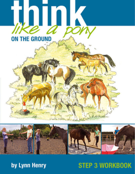Paperback Think Like a Pony on the Ground Step 3 Workbook Book