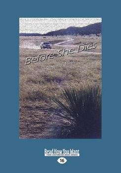 Before She Dies - Book #4 of the Bill Gastner Mystery