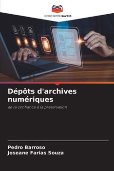 Paperback Dépôts d'archives numériques [French] Book