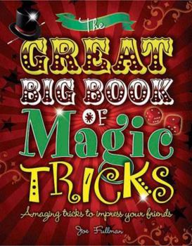 Spiral-bound The Great Big Book of Magic Tricks Book