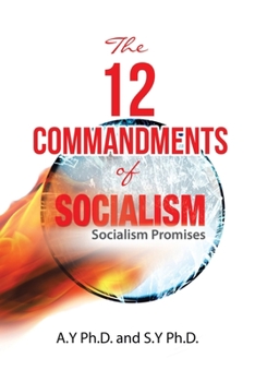 Paperback The 12 Commandments of Socialism: Socialist Promises Book