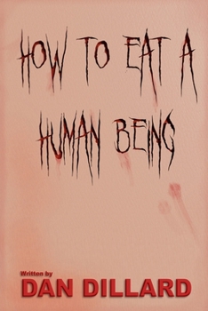 Paperback How To Eat A Human Being Book