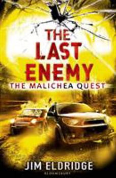 The Last Enemy: The Malichea Quest - Book #4 of the Malichea Quest