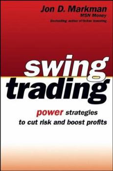 Hardcover Swing Trading: Power Strategies to Cut Risk and Boost Profits Book