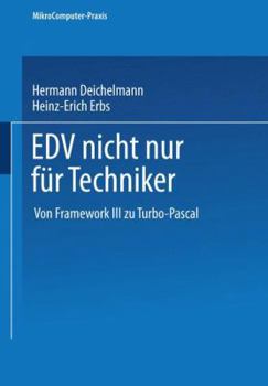 Paperback EDV Nicht Nur Für Techniker: Von Framework III Zu Turbo-Pascal [German] Book