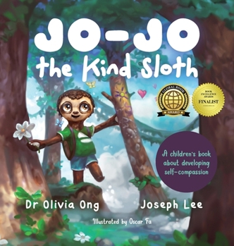 Hardcover Jo-Jo the Kind Sloth: A children's book about developing self-compassion Book