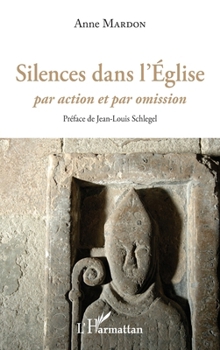 Paperback Silences dans l'Eglise: Par action et par omission [French] Book