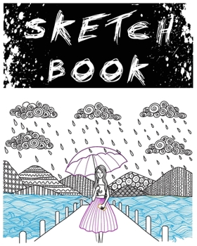 SKETCH BOOK: A Large Notebook With Blank Paper for Drawing, Writing, Painting, Sketching, 100 Pages, 8x10