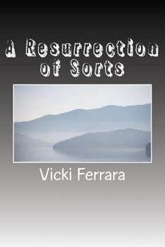 Paperback A Resurrection of Sorts Book