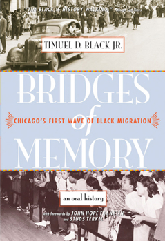 Bridges of Memory: Chicago's First Wave of Black Migration - Book  of the Chicago Lives