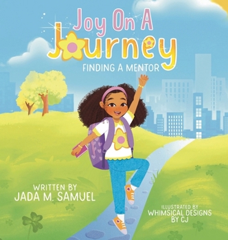 Hardcover Joy On A Journey: Finding A Mentor Book