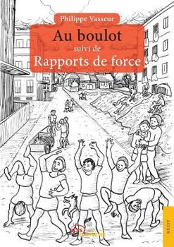 Paperback Au boulot suivi de Rapports de force [French] Book