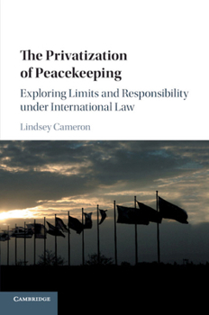 Paperback The Privatization of Peacekeeping Book
