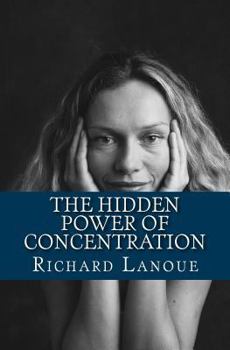 Paperback The Hidden Power of Concentration Book
