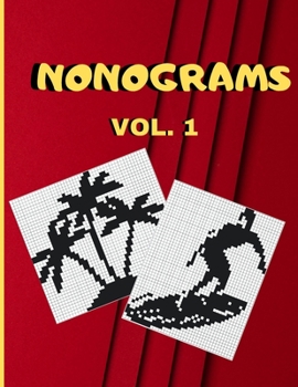 Paperback Nonograms vol.1: plus de 100 picross avec leurs solutions [French] Book