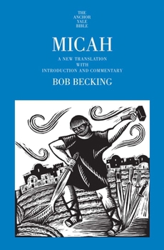 Hardcover Micah: A New Translation with Introduction and Commentary Book