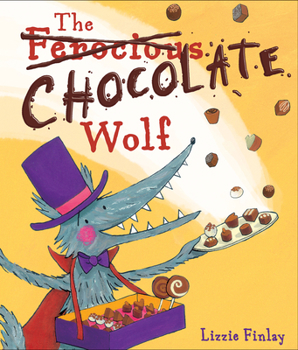 Library Binding The (Ferocious) Chocolate Wolf Book