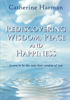 Paperback Rediscovering Wisdom, Peace and Happiness Book