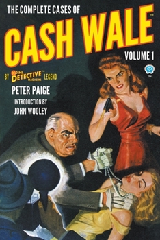 Paperback The Complete Cases of Cash Wale, Volume 1 Book