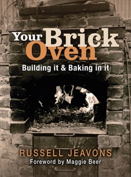 Paperback Your Brick Oven: Building It & Baking in It Book