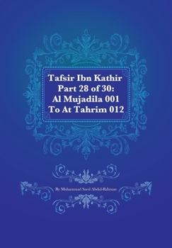 Paperback Tafsir Ibn Kathir Part 28 of 30: Al Mujadila 001 To At Tahrim 012 Book