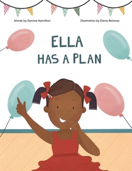 Paperback Ella Has A Plan Book