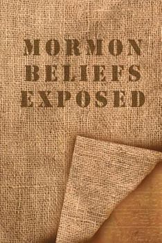 Paperback Mormon Beliefs Exposed Book