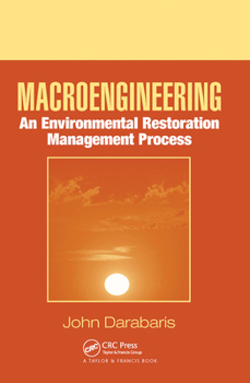 Paperback Macroengineering: An Environmental Restoration Management Process Book