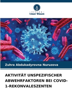 Aktivität Unspezifischer Abwehrfaktoren Bei Covid-1-Rekonvaleszenten