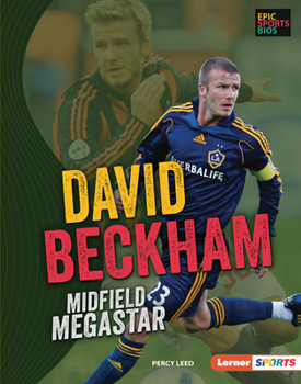 Library Binding David Beckham: Midfield Megastar Book