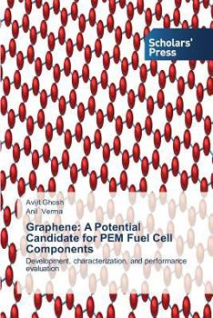 Paperback Graphene: A Potential Candidate for Pem Fuel Cell Components Book