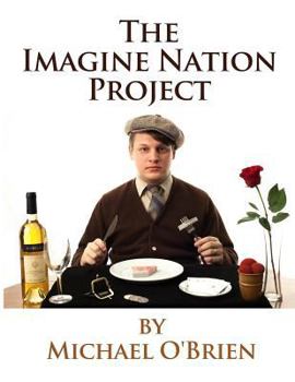 Paperback The Imagine Nation Project: Lecture Notes Book