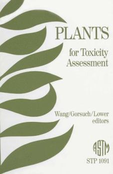 Hardcover Plants for Toxicity Assessment (Astm Special Technical Publication) Book