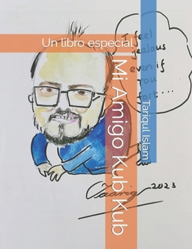 Paperback Mi Amigo Kub Kub: Un libro especial [Spanish] Book