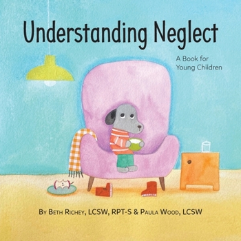 Paperback Understanding Neglect: A Book for Young Children Book