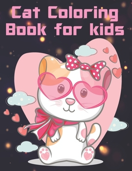 Cat Coloring Book For Kids: A Fun Coloring Gift Book for Cat Lovers & Adults Relaxation with Stress Relieving Cat Butts Designs and Funny Cute Cat