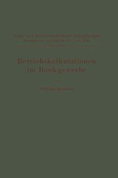 Paperback Betriebskalkulationen Im Bankgewerbe [German] Book