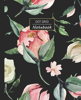 Paperback Dot Grid Notebook: Dotted Grid Notebook/Journal - Watercolor Floral Rose Buds - 100 Pages - 7.5" x 9.25" - Children Kids Girls Teens Wome Book