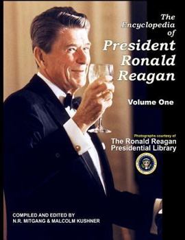 Paperback The Encyclopedia of President Ronald Reagan: Volume One Book
