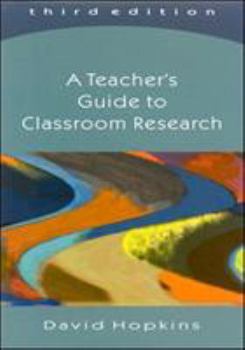 Paperback A Teacher's Guide to Classroom Research Book