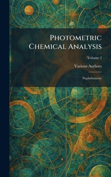 Hardcover Photometric Chemical Analysis: Nephelometry Book