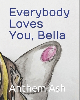 Paperback Everybody Loves You, Bella Book