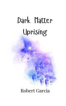 Paperback Dark Matter Uprising Book