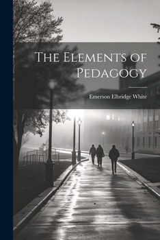 Paperback The Elements of Pedagogy Book