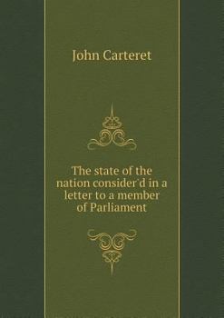 Paperback The state of the nation consider'd in a letter to a member of Parliament Book