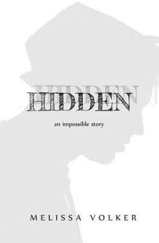 Paperback Hidden -- (novella): an impossible story Book