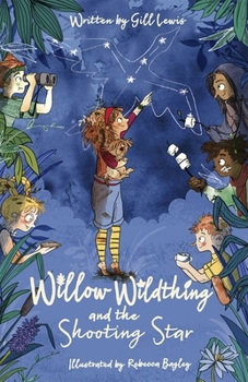 Willow Wildthing and the Shooting Star - Book #3 of the Willow Wildthing