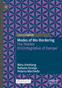 Paperback Modes of Bio-Bordering: The Hidden (Dis)Integration of Europe Book