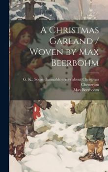 Hardcover A Christmas Garland / Woven by Max Beerbohm Book