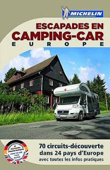Paperback ESCAPADES CAMPING-CAR EUROPE 2011- 70 CIRCUITS-DECOUVERTE DANS 24 PAYS D'EUROPE [French] Book